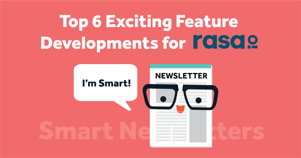 6 exciting features with rasa.io