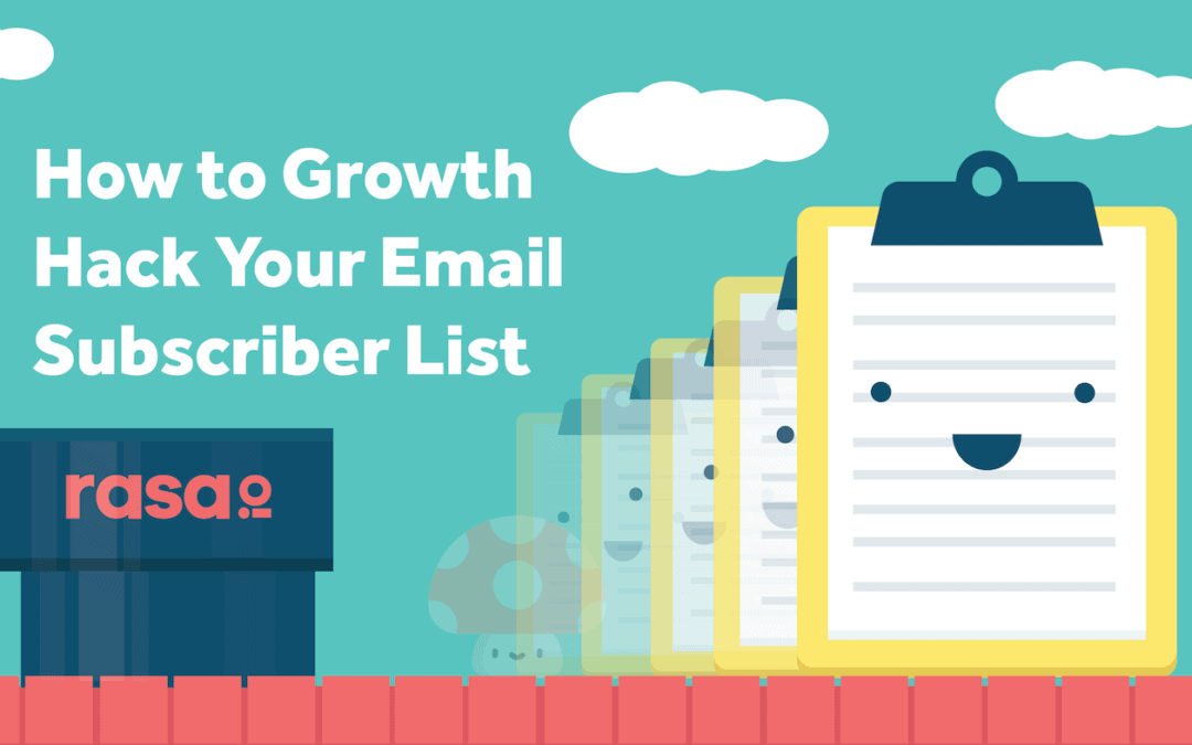 How to Growth Hack Your Email Subscriber List
