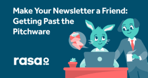 Make your newsletter a friend with rasa.io