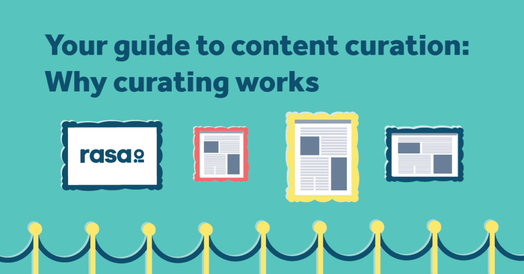 why curating works with rasa.io