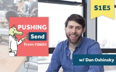 [Podcast] Pushing Send – Episode 5 with Dan Oshinsky