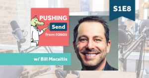 rasa.io Pushing Send featuring Bill Macaitis