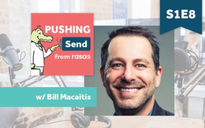 [Podcast] Pushing Send – Episode 8 with Bill Macaitis
