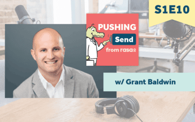 [Podcast] Pushing Send – Episode 10 with Grant Baldwin