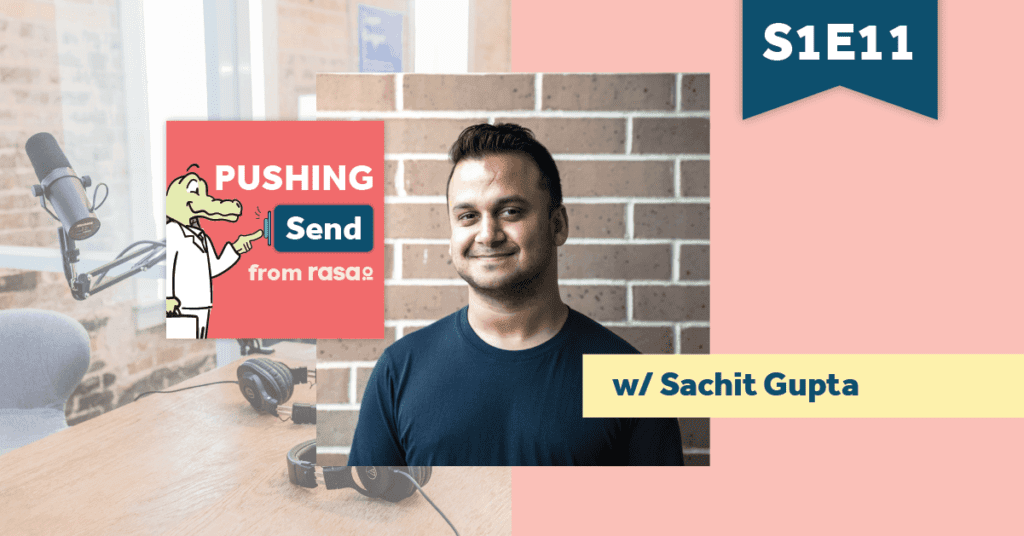 rasa.io Pushing Send podcast Sachit Gupta