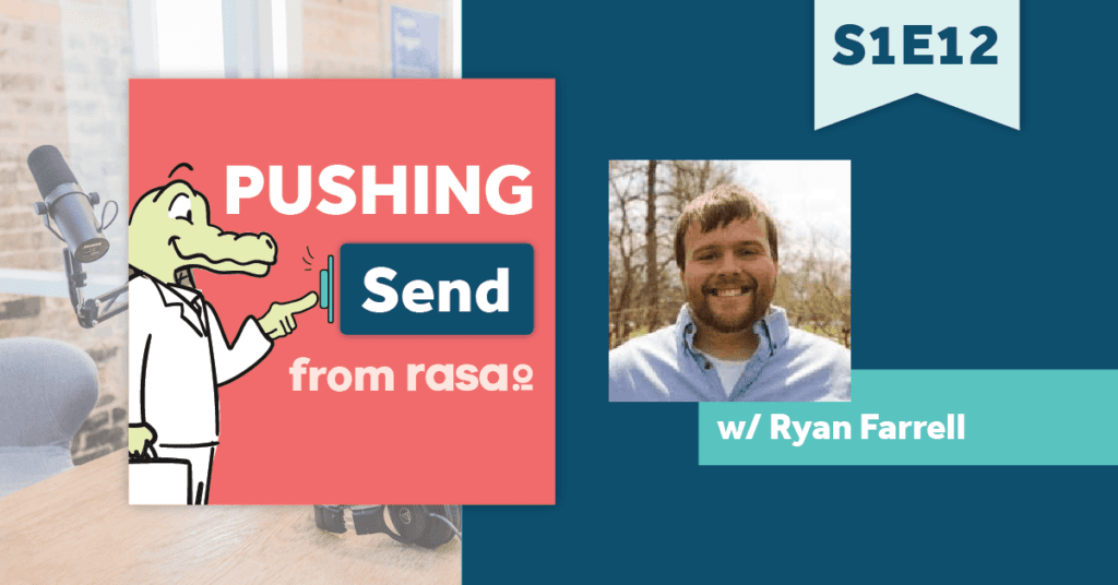 rasa.io Pushing Send featuring Ryan Farrell