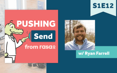 [Podcast] Pushing Send – Episode 12 with Ryan Farrell
