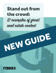 stand our from the real estate crowd - content examples rasa.io