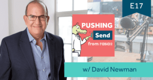 rasa.io Pushing Send the podcast with David Newman