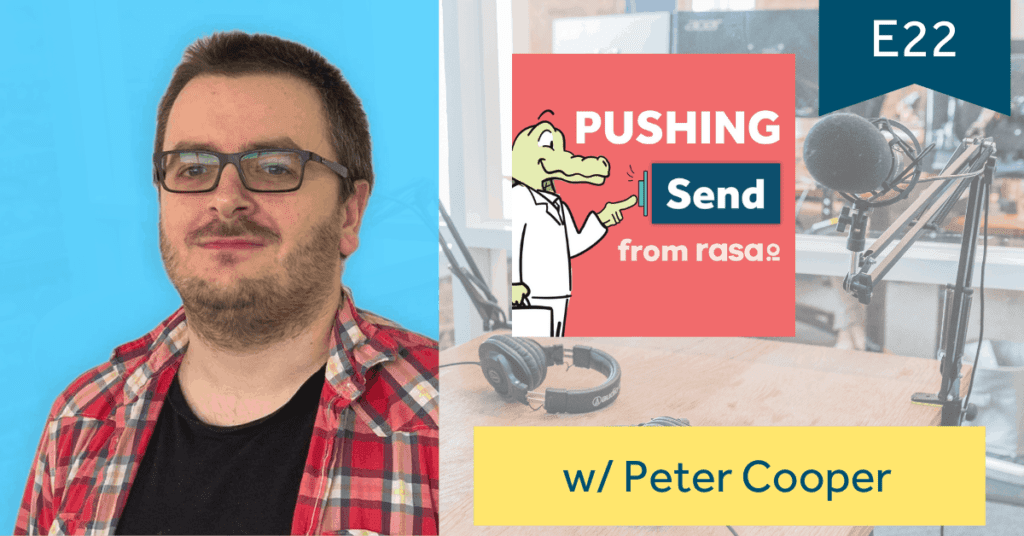 Pushing Send the podcast with Peter Cooper rasa.io