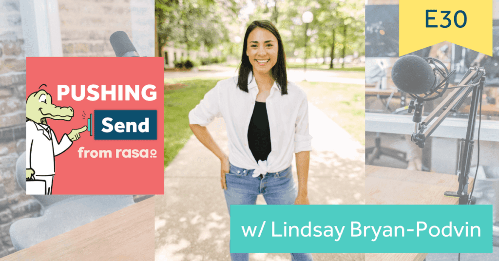 Pushing Send the podcast with Lindsay Bryan-Podvin