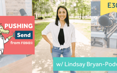 [Podcast] Pushing Send Episode 30 – Lindsay Bryan-Podvin