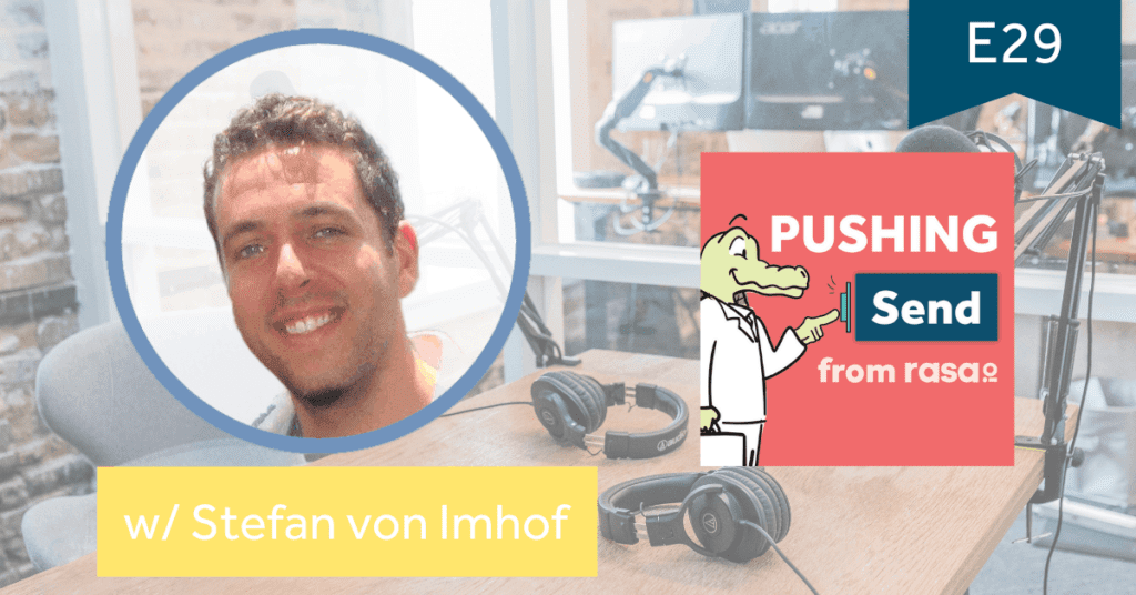 Pushing Send the podcast with Stefan von Imhof