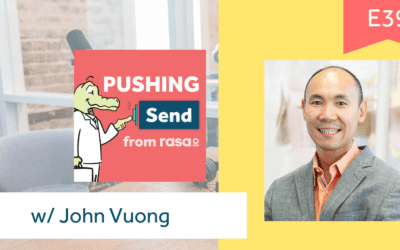 [Podcast] Pushing Send Episode 39 – John Vuong