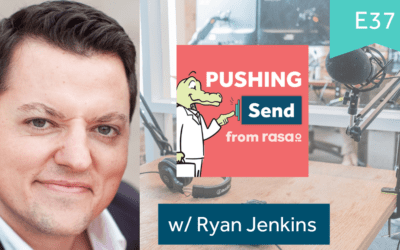 [Podcast] Pushing Send Episode 37 – Ryan Jenkins