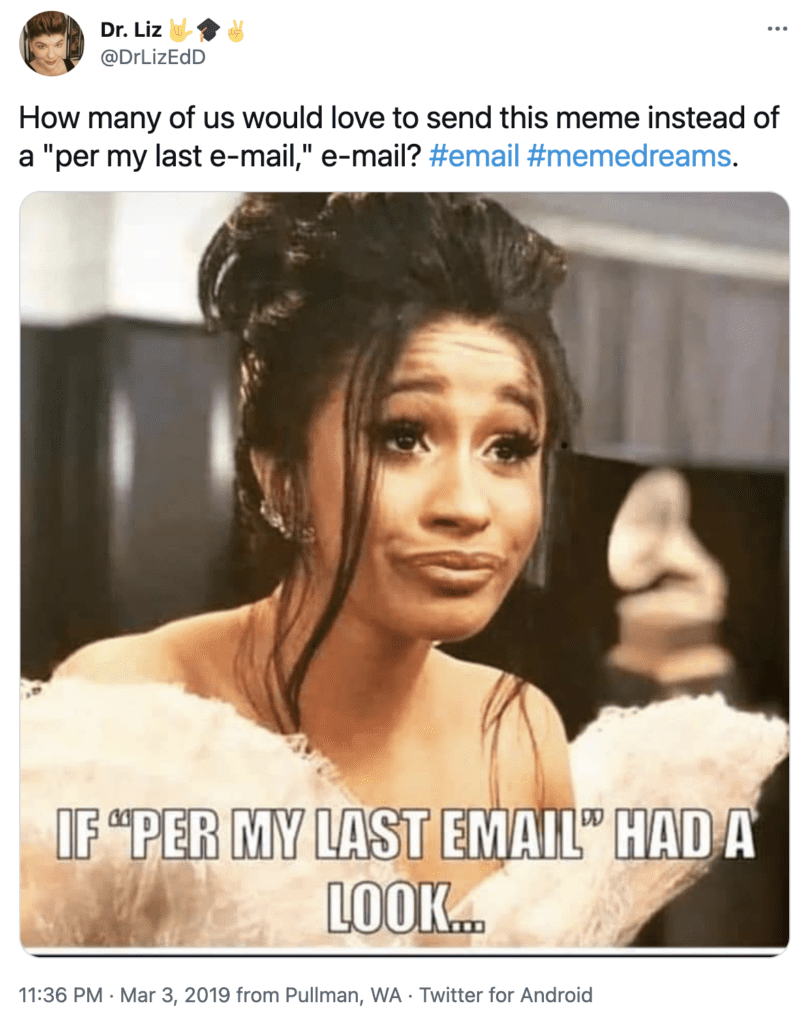 Per My Last Email Meme More Troublesome Phrases Rasa io