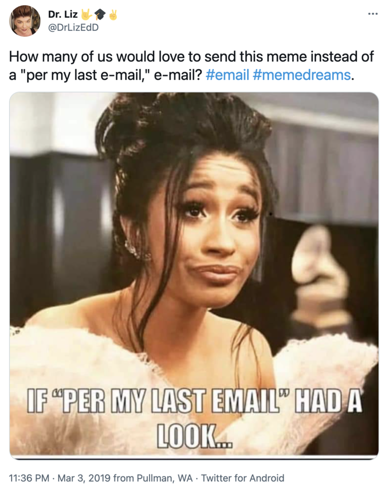 Per My Last Email Meme & More Troublesome Phrases 
