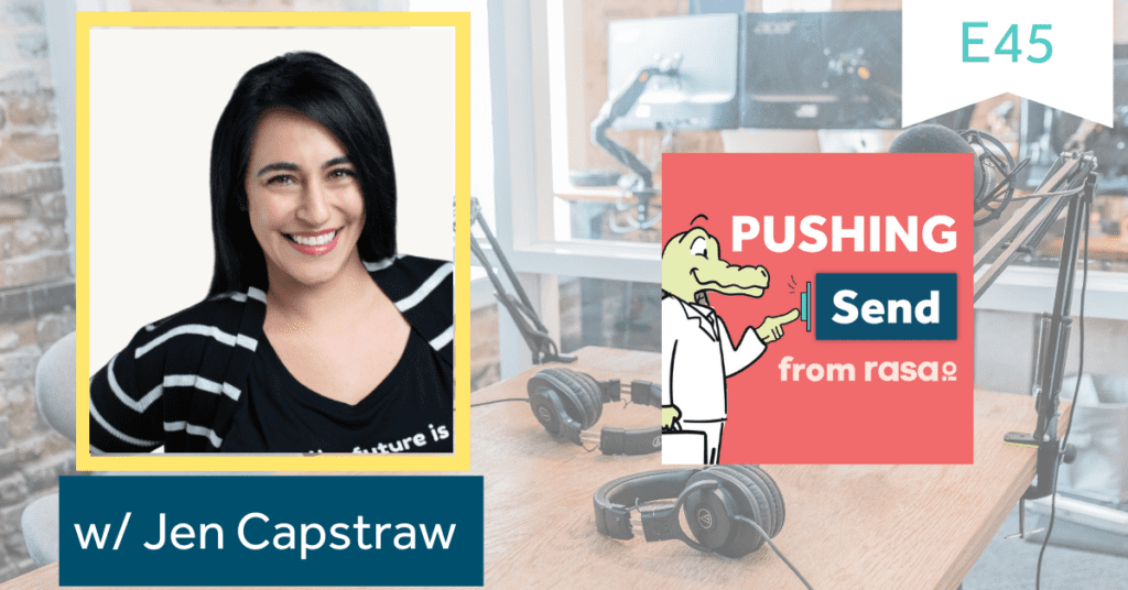 rasa.io Pushing Send the podcast with Jen Capstraw