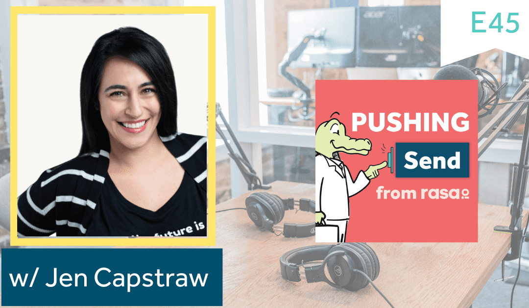 [Podcast] Pushing Send Episode 45 – Jen Capstraw