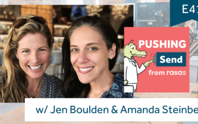 [Podcast] Pushing Send Episode 41 – Jen Boulden & Amanda Steinberg