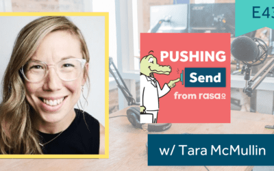 [Podcast] Pushing Send Episode 43 – Tara McMullin