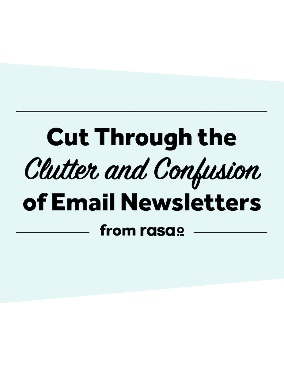 Clutter and Confusion - Newsletter Guide - rasa