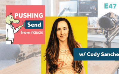 [Podcast] Pushing Send Episode 47 – Cody Sanchez