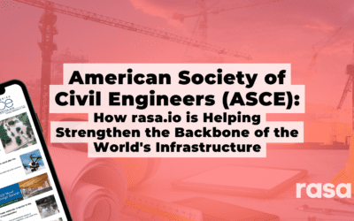 American Society of Civil Engineers (ASCE): How rasa.io is Helping Strengthen the Backbone of the World’s Infrastructure